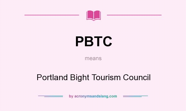 What does PBTC mean? It stands for Portland Bight Tourism Council