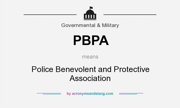 What does PBPA mean? It stands for Police Benevolent and Protective Association