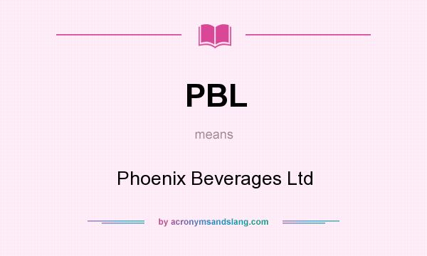 What does PBL mean? It stands for Phoenix Beverages Ltd