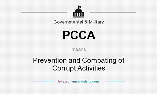 What does PCCA mean? It stands for Prevention and Combating of Corrupt Activities
