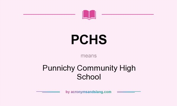 What does PCHS mean? It stands for Punnichy Community High School