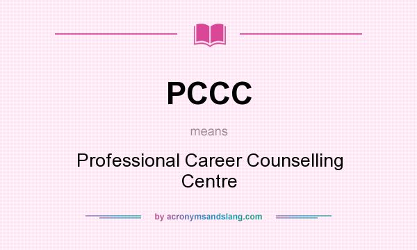 What does PCCC mean? It stands for Professional Career Counselling Centre