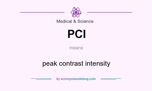 What does PCI mean? It stands for peak contrast intensity