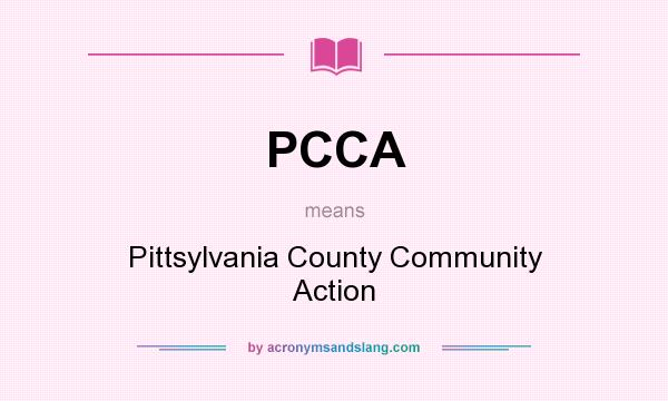 What does PCCA mean? It stands for Pittsylvania County Community Action
