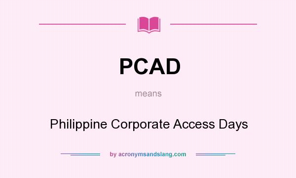 What does PCAD mean? It stands for Philippine Corporate Access Days