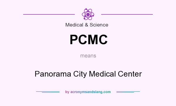 What does PCMC mean? It stands for Panorama City Medical Center