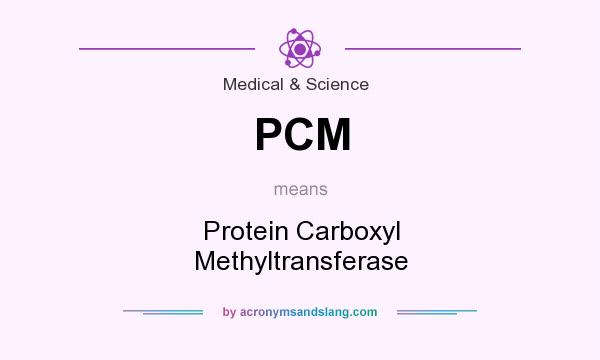 What does PCM mean? It stands for Protein Carboxyl Methyltransferase