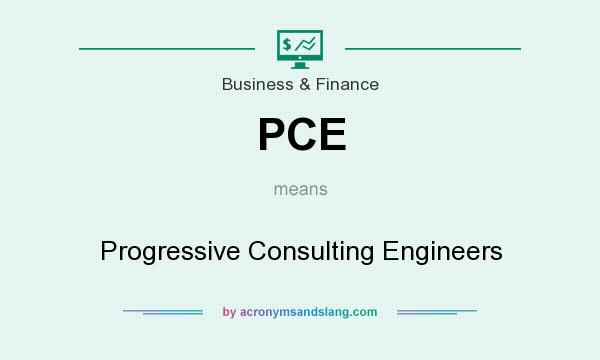 What does PCE mean? It stands for Progressive Consulting Engineers