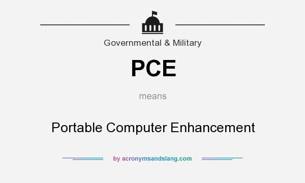 What does PCE mean? It stands for Portable Computer Enhancement