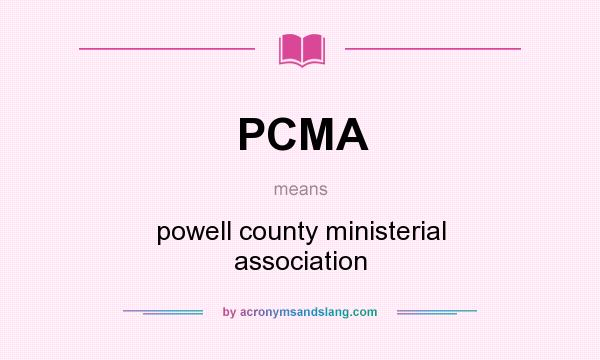 What does PCMA mean? It stands for powell county ministerial association