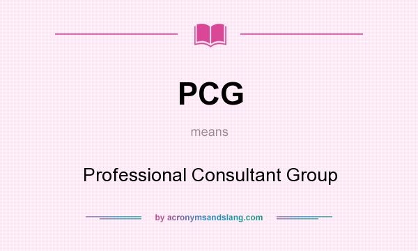 What does PCG mean? It stands for Professional Consultant Group