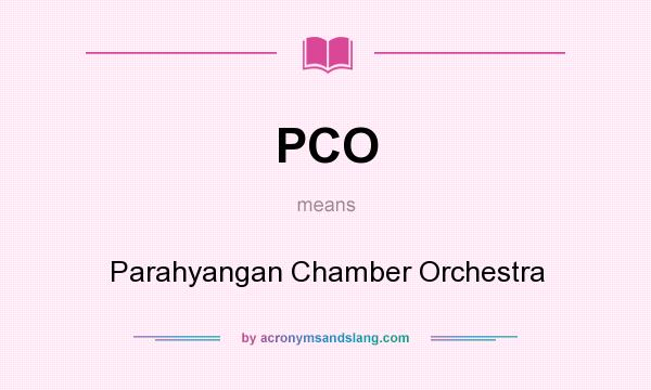 What does PCO mean? It stands for Parahyangan Chamber Orchestra