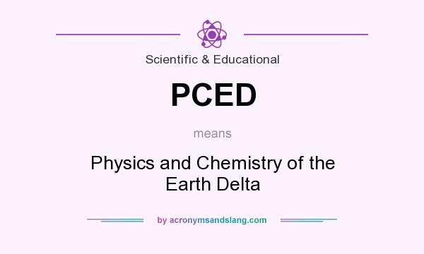 What does PCED mean? It stands for Physics and Chemistry of the Earth Delta