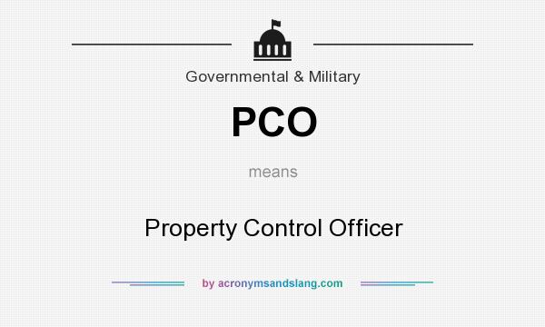 What does PCO mean? It stands for Property Control Officer