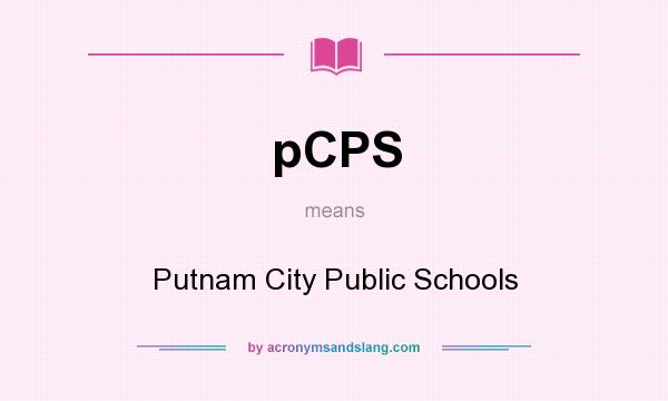 What does pCPS mean? It stands for Putnam City Public Schools
