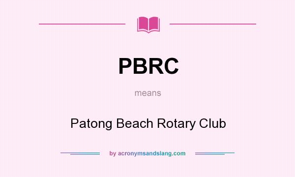 What does PBRC mean? It stands for Patong Beach Rotary Club