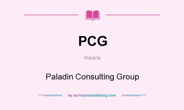What does PCG mean? It stands for Paladin Consulting Group