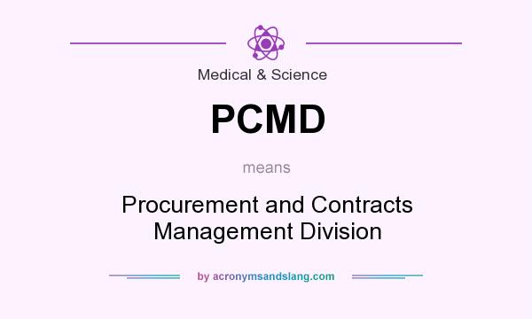 What does PCMD mean? It stands for Procurement and Contracts Management Division