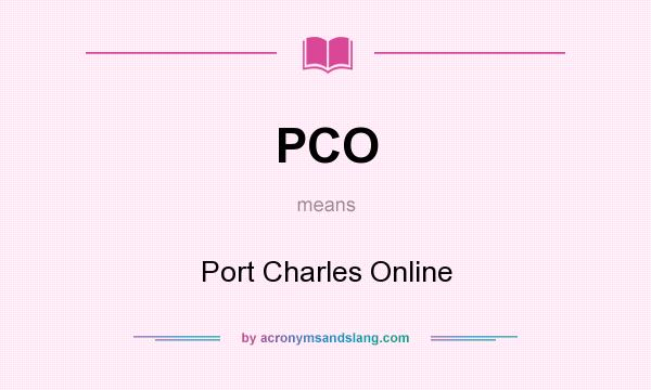 What does PCO mean? It stands for Port Charles Online