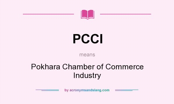 What does PCCI mean? It stands for Pokhara Chamber of Commerce Industry