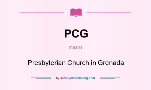 What does PCG mean? It stands for Presbyterian Church in Grenada