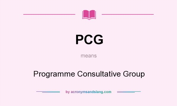 What does PCG mean? It stands for Programme Consultative Group