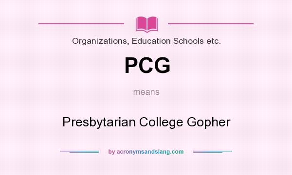 What does PCG mean? It stands for Presbytarian College Gopher