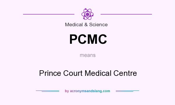What does PCMC mean? It stands for Prince Court Medical Centre
