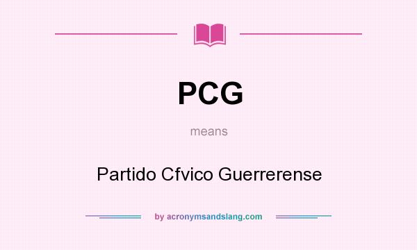 What does PCG mean? It stands for Partido Cfvico Guerrerense