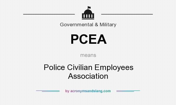 What does PCEA mean? It stands for Police Civilian Employees Association