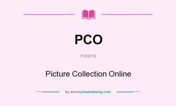 What does PCO mean? It stands for Picture Collection Online