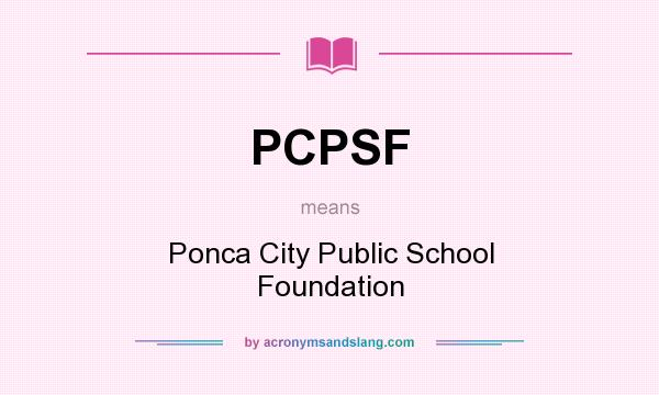 What does PCPSF mean? It stands for Ponca City Public School Foundation