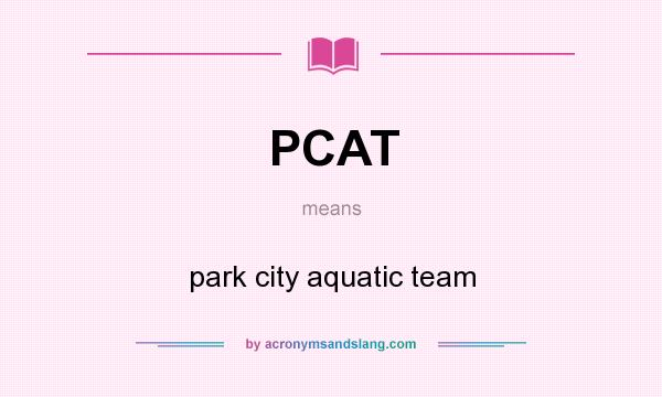What does PCAT mean? It stands for park city aquatic team