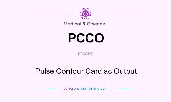 What does PCCO mean? It stands for Pulse Contour Cardiac Output