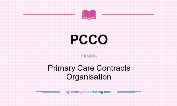 What does PCCO mean? It stands for Primary Care Contracts Organisation