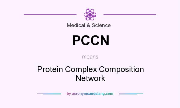What does PCCN mean? It stands for Protein Complex Composition Network