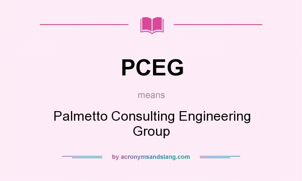 What does PCEG mean? It stands for Palmetto Consulting Engineering Group