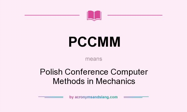What does PCCMM mean? It stands for Polish Conference Computer Methods in Mechanics