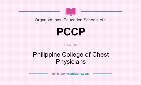 What does PCCP mean? It stands for Philippine College of Chest Physicians