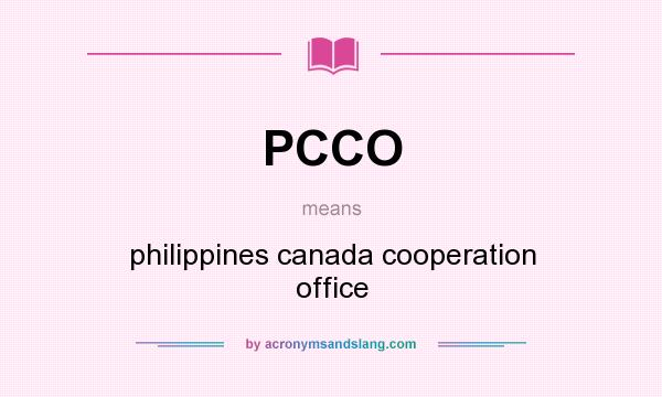 What does PCCO mean? It stands for philippines canada cooperation office