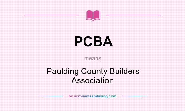 What does PCBA mean? It stands for Paulding County Builders Association