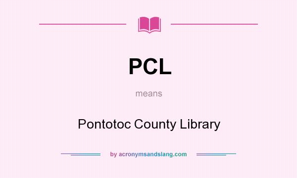 What does PCL mean? It stands for Pontotoc County Library