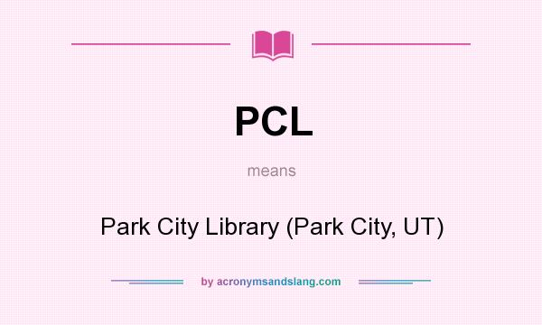 What does PCL mean? It stands for Park City Library (Park City, UT)