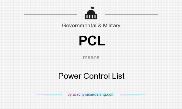 What does PCL mean? It stands for Power Control List