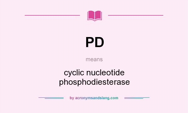 What does PD mean? It stands for cyclic nucleotide phosphodiesterase