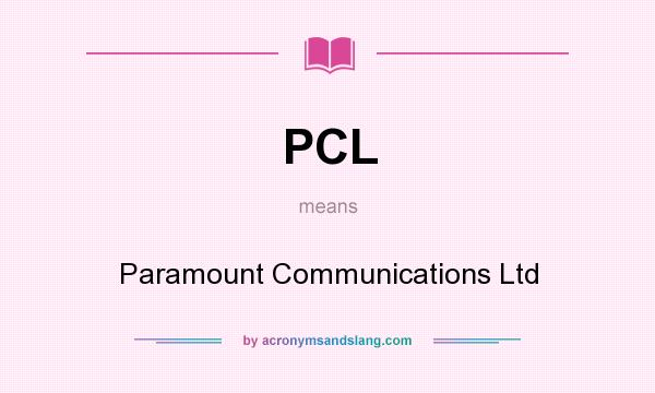 What does PCL mean? It stands for Paramount Communications Ltd