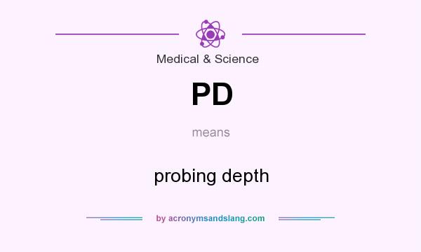 What does PD mean? It stands for probing depth