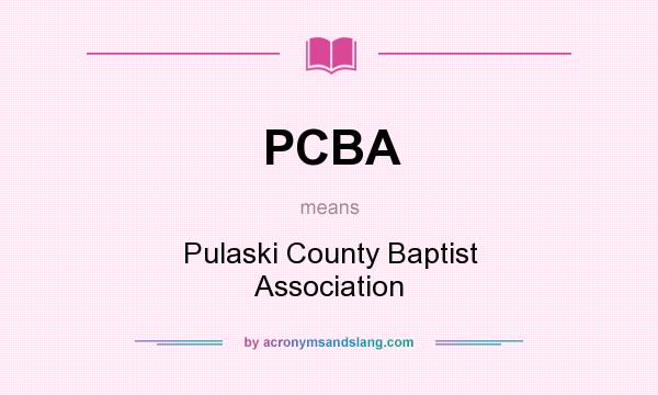 What does PCBA mean? It stands for Pulaski County Baptist Association