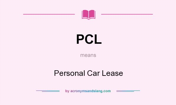 What does PCL mean? It stands for Personal Car Lease