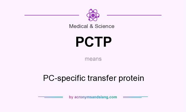 What does PCTP mean? It stands for PC-specific transfer protein